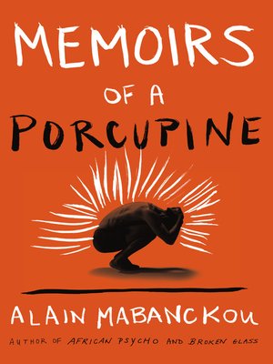 cover image of Memoirs of a Porcupine